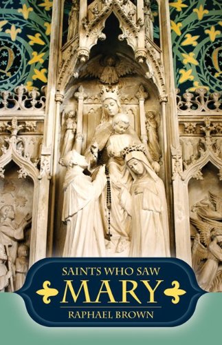 Saints Who Saw Mary / Rafael Brown