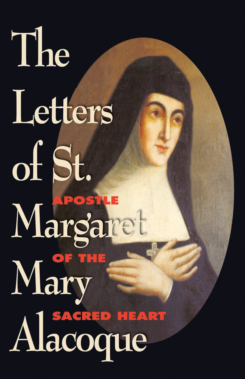 Letters St Margaret Mary Alocoque  Apostle of the Sacred Hart/ St Margaret Mary Alacoque