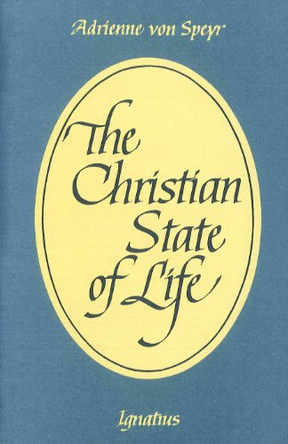 The Christian State of Life / Adrienne Von Speyr