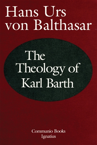 The Theology of Karl Barth / Hans Urs Von Balthasar