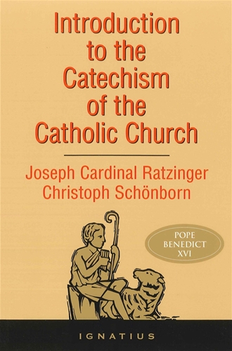 Introduction to the Catechism of the Catholic Church / Cardinal Christoph Schoenborn & Cardinal Joseph Ratzinger