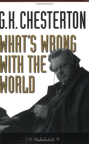 What's Wrong With the World / G.K. Chesterton
