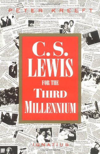 C S Lewis for the Third Millennium : Six Essays on the Abolition of Man / Peter Kreeft
