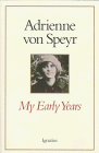 My Early Years / Adrienne von Speyr