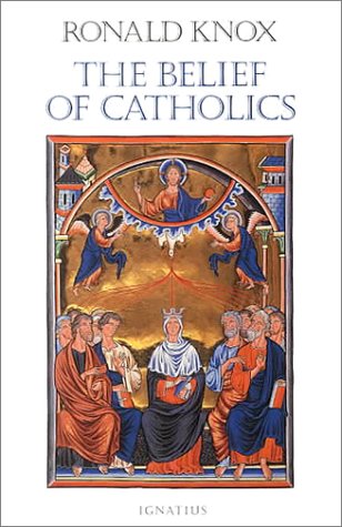 The Belief of Catholics / Ronald Knox