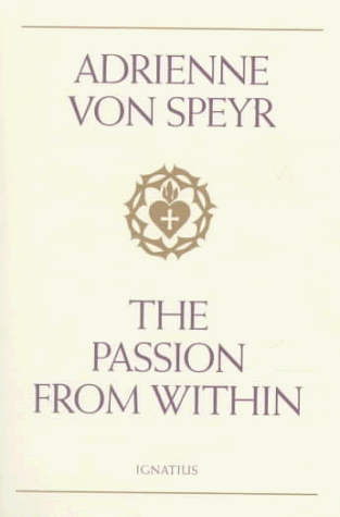The Passion from Within / Adrienne von Speyr
