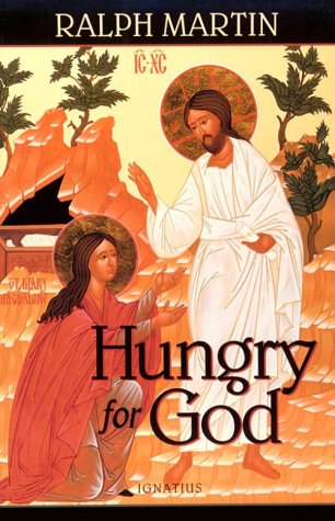 Hungry for God: Practical Help in Personal Prayer / Ralph Martin
