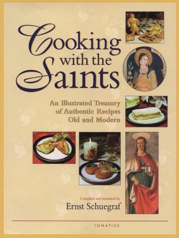 Cooking with the Saints / Compiled by Ernst Schuegraf