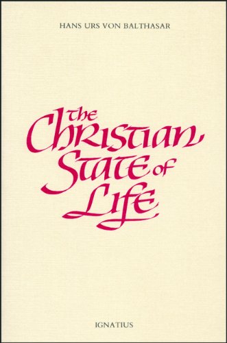 The Christian State of Life / Hans Urs von Balthasar