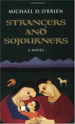 Strangers and Sojourners / Michael O'Brien