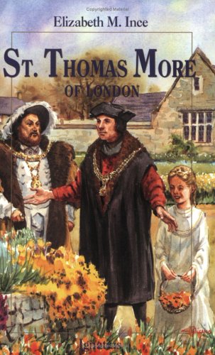 St Thomas More of London / Elizabeth M Ince