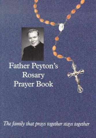 Father Peyton's Rosary Prayer Book / Fr Patrick Peyton