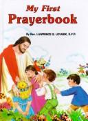 My First Prayerbook / Fr. Lawrence G. Lovasik