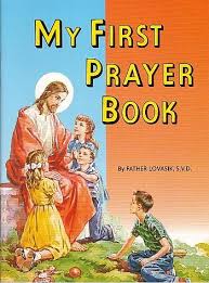 My First Prayer Book / Rev Lawrence G Lovasik SVD