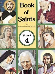 Book of Saints Part 4 / Rev Lawrence G Lovasick SVD