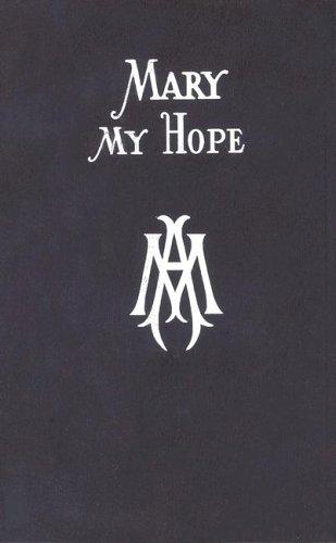 Mary My Hope / Fr. Lawrence G. Lovasik