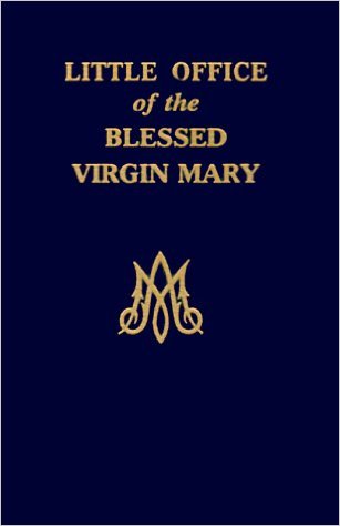 The Little Office of the Blessed Virgin Mary