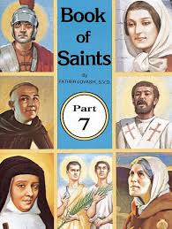Book of Saints Part 7 / Rev Lawrence G Lovasick SVD