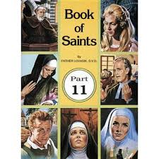 Book of Saints Part 11 / Rev Lawrence G Lovasick SVD