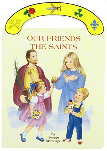 Our Friends the Saints / George Brundage
