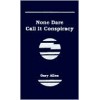 None Dare Call it Conspiracy / Gary Allen