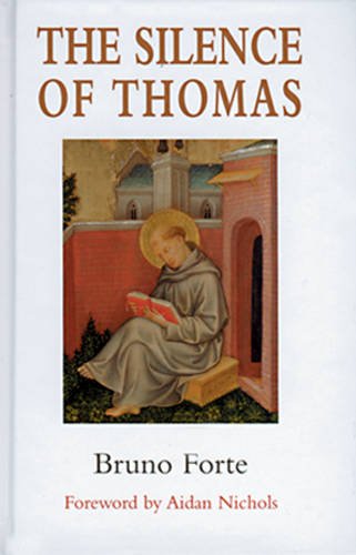 The Silence of Thomas / Bruno Forte; Foreword by Aidan Nichols
