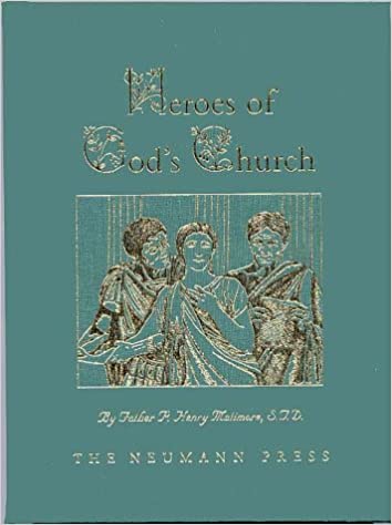 Heroes of God's Church / Fr P Henry Matimore