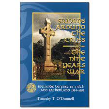 Swords Around the Cross / Timothy T O'Donnell
