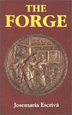 The Forge / Josemaria Escriva