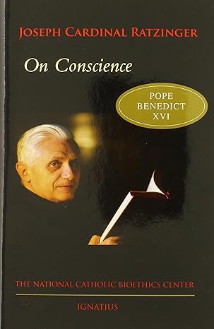 On Conscience: Two Essays (HB) / Joseph Cardinal Ratzinger