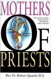 Mothers of Priests /Fr Robert Quardt SCJ