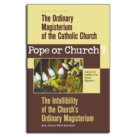 Pope or Church? / Dom Paul Nau & Canon Rene Berthod