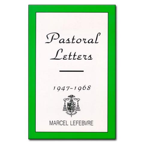 Pastoral Letters / Abp Marcel Lefebvre