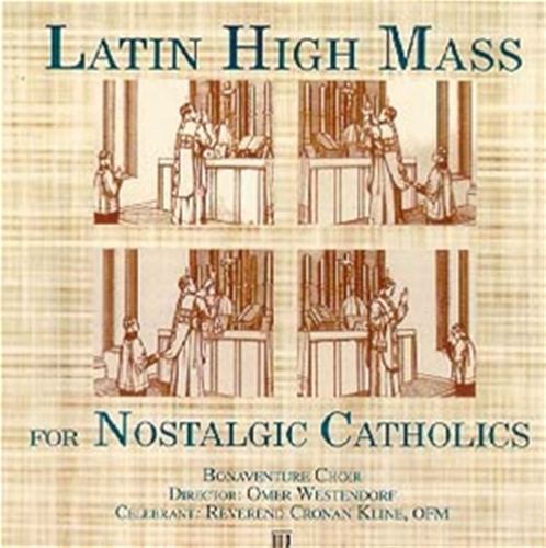 Latin High Mass for Nostalgic Catholics CD
