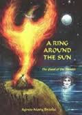 A Ring Around the Sun: The Quest of the Phoenix / Agnes-Mary Brooke