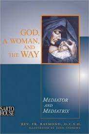 God, A Woman and Way   / Rev Fr Raymond OCSO