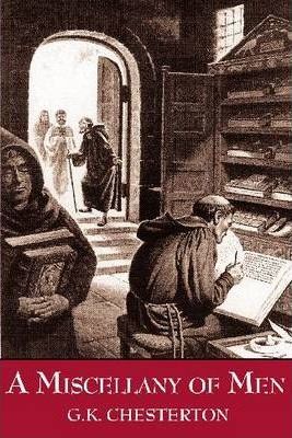 Miscellany of Men / G K Chesterton