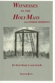 Witnesses to the Holy Mass and Other Sermons / Bede Camm