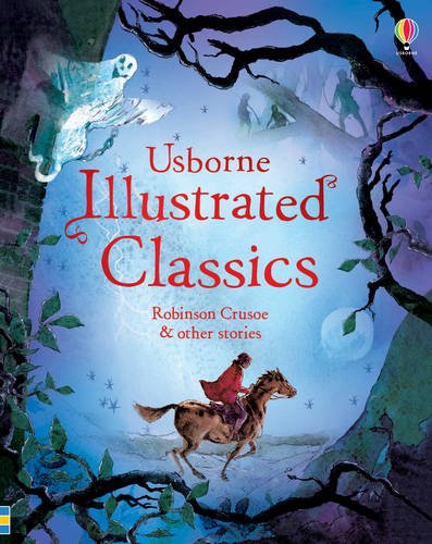 Illustrated Classics: Robinson Crusoe & other stories