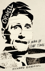 Orwell A Man of Our Time / Richard Bradford