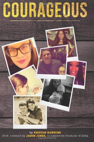 Courageous: Students Abolishing Abortion in this Lifetime / Kristan Hawkins