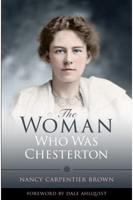 Woman who was Chesterton / Nancy Carpentier Brown