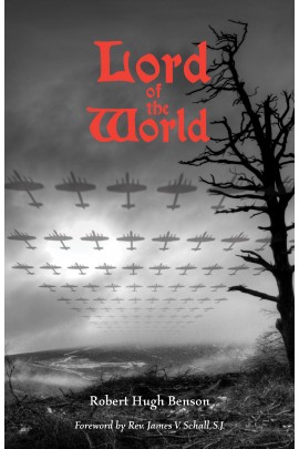 Lord of the World / Msgr Robert Hugh Benson