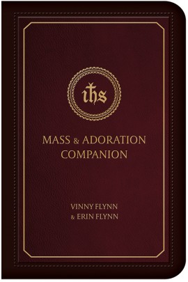 Mass & Adoration Companion / Vinny Flynn and Erin Flynn