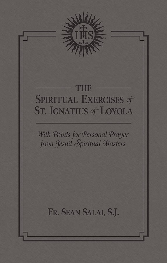 The Spiritual Exercises of St Ignatius of Loyola (Ultra Soft) / Edited by Fr Sean Salai SJ