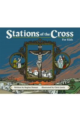 Stations of the Cross for Kids / Regina Doman