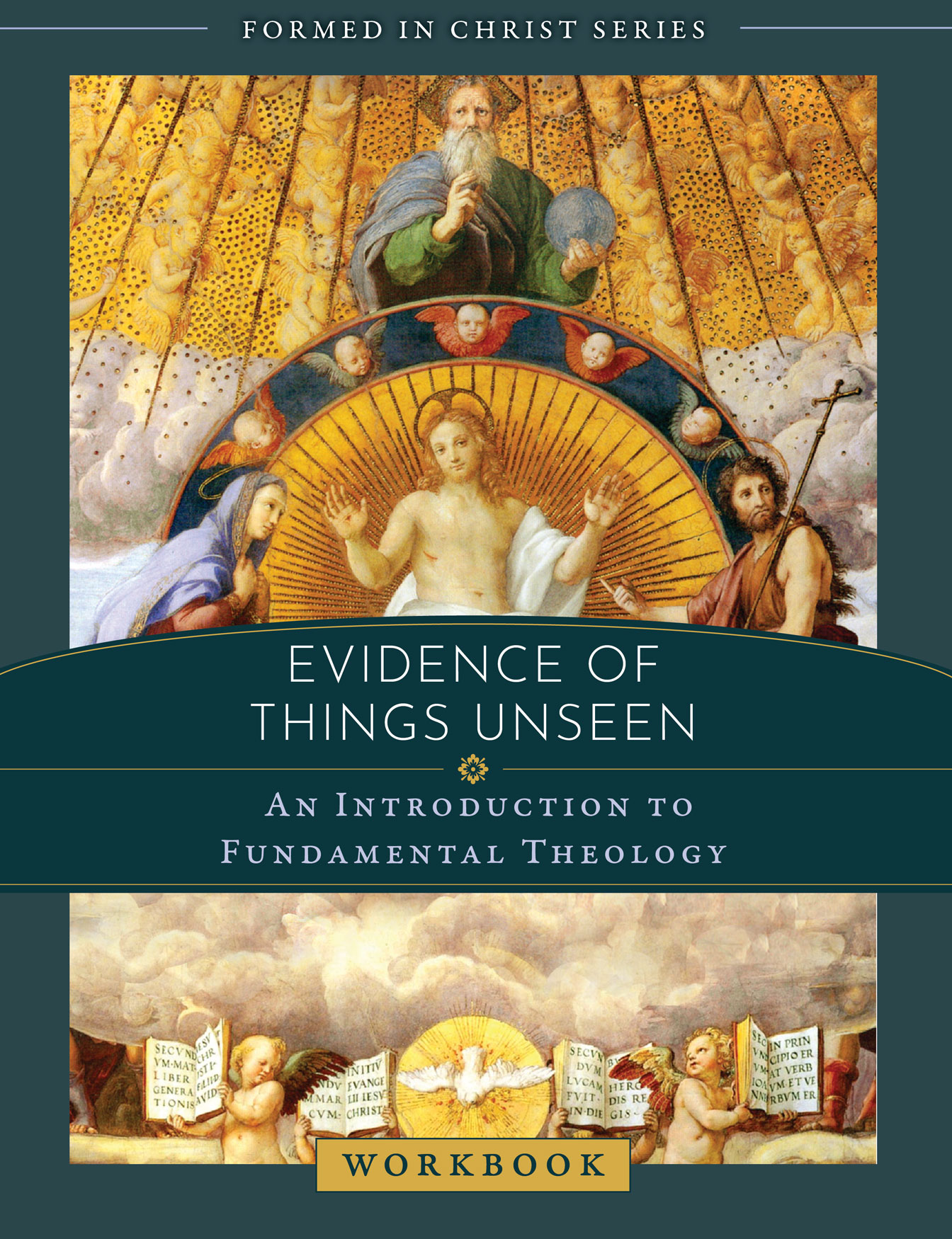 Formed in Christ Evidence of Things Unseen Workbook / Andrew Willard Jones and Louis St Hilaire