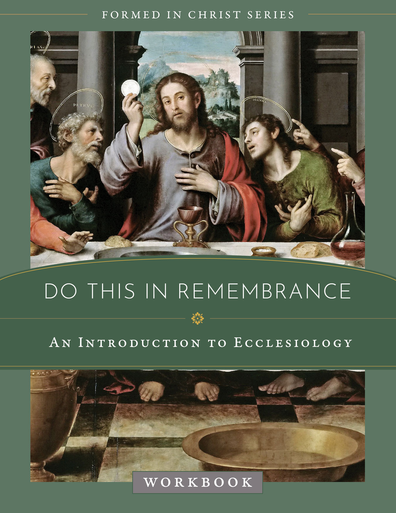 Formed in Christ Do This in Remembrance  Workbook