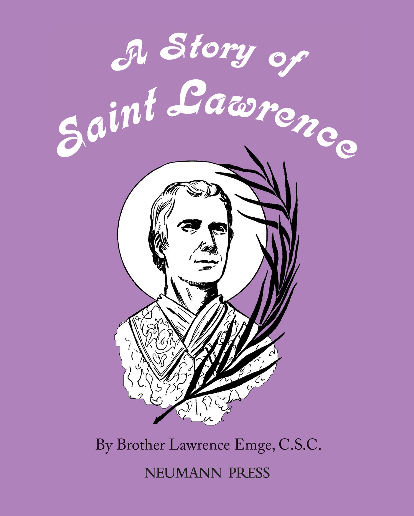 A Story of Saint Lawrence / Brother Lawrence Emge