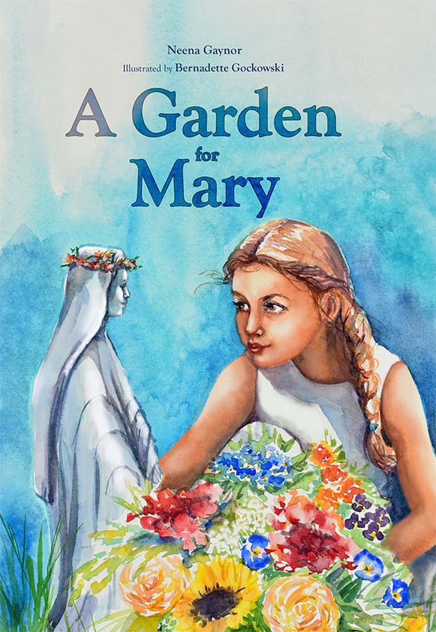 A Garden for Mary / Neena Gaynor